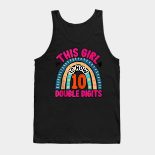 This Girl Is Now 10 Double Digits Birthday Gift 10 Year Old Tank Top